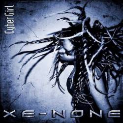 Xe-None : Cyber Girl